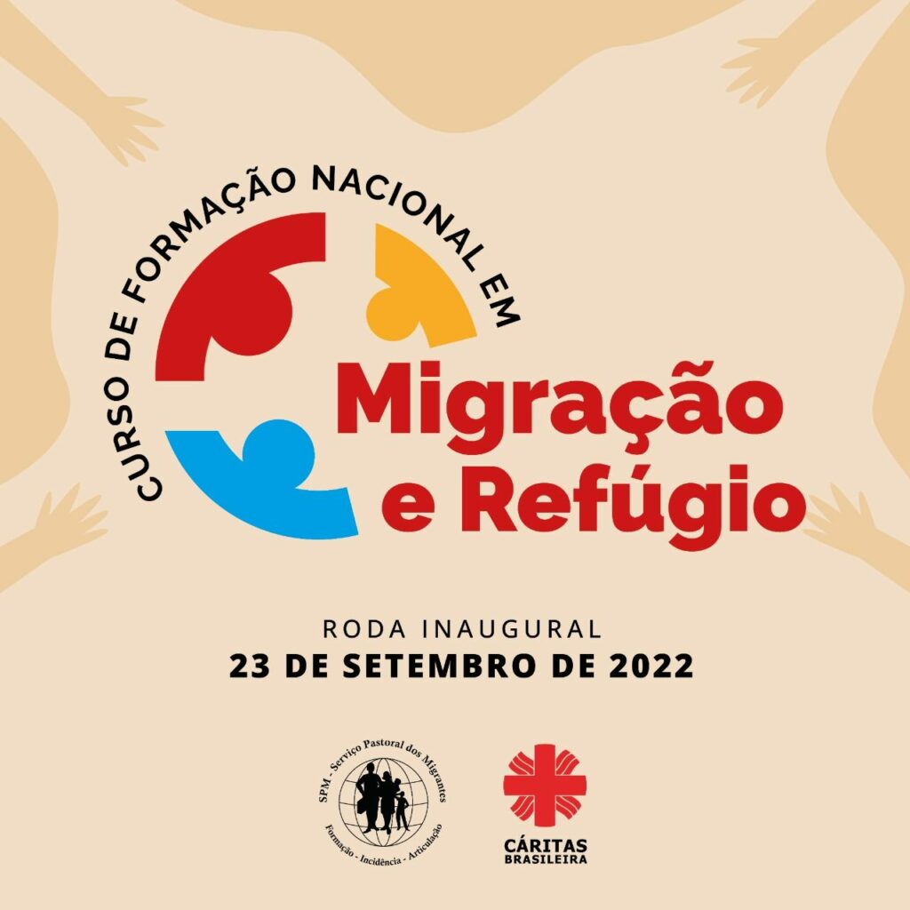 Cáritas Brasileira e Serviço Pastoral dos Migrantes e Refugiados, promove Formação Nacional em Migração e Refúgio