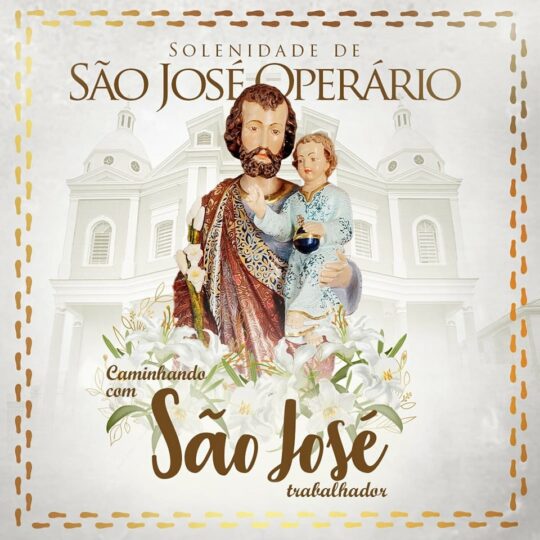 Igreja celebra São José Operário, padroeiro dos trabalhadores