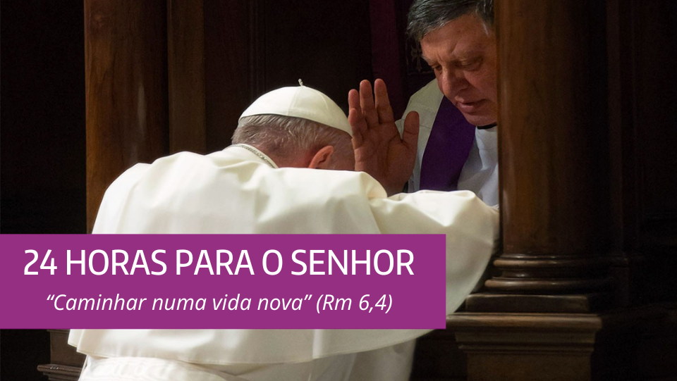 Papa Francisco convida igrejas do mundo inteiro para “24 horas para o Senhor” no período da quaresma