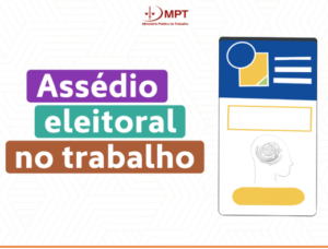 Liberdade ao voto: MPT-AM lança campanha de combate ao assédio eleitoral no trabalho